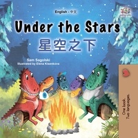  Sam Sagolski et  KidKiddos Books - Under the Stars 星空之下 - English Chinese Bilingual Collection.