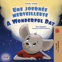 Manuels de téléchargement FB2 MOBI Une journée merveilleuse A Wonderful Day  - French English Bilingual Collection in French