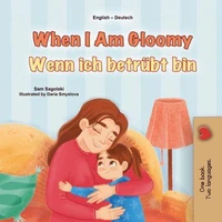 When I am Gloomy Wenn ich betrübt bin