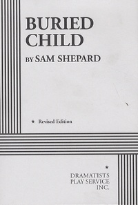 Sam Shepard - Buried Child.