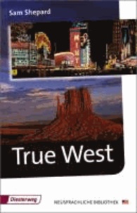 Sam Shepard - True West - With Additional Materials.