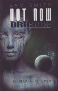Not Now: Death, Dreams, &amp; Reasons for Living