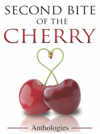 Second Bite of the Cherry Anthologies