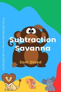  Sam Steed - Subtraction Savanna.