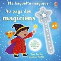 Sam Taplin et Joanne Partis - Au pays des magiciens.