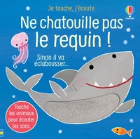 Ne chatouille pas le requin !