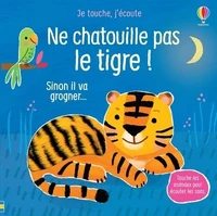 Ne chatouille pas le tigre