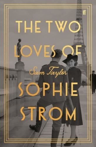 Sam Taylor - The Two Loves of Sophie Strom.