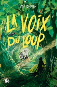 Sam Thompson - La voix du loup.