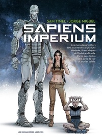 Sam Timel et Jorge Miguel - Sapiens Imperium.