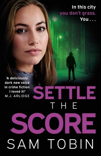 Settle the Score. the brand-new gripping and action-packed gangland thriller for 2024