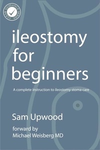  Sam Upwood - Ileostomy For Beginners.