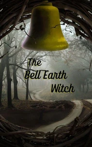 The Bell Earth Witch