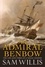 The Admiral Benbow. The Life and Times of a Naval Legend