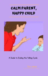 Calm Parent, Happy Child