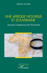 Une Afrique nouvelle et souveraine