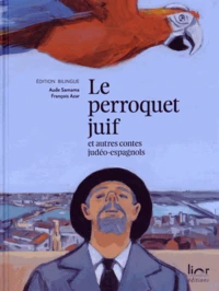 Le perroquet juif et autres contes judéo-espagnols
