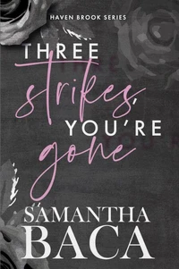 Three Strikes, You're Gone