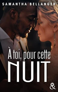 A toi, pour cette nuit