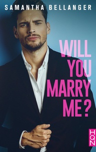 Samantha Bellanger - Will You Marry Me ?.