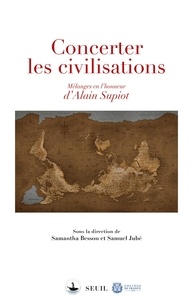 Samantha Besson et Samuel Jubé - Concerter les civilisations - Mélanges en l'honneur d'Alain Supiot.
