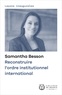 Samantha Besson - Reconstruire l'ordre institutionnel international.