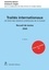 Traités internationaux (et droit des relations extérieures de la Suisse). Recueil de textes 2020 4e édition