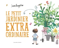 Le petit jardinier extraordinaire