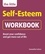 The Little Self-Esteem Workbook. Boost your confidence and get more out of life