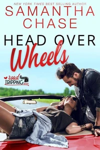 Head Over Wheels: A RoadTripping Short Story