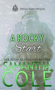 A Rocky Start: Trident Security Omega Team Prequel