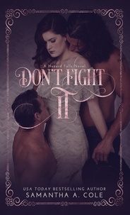  Samantha Cole - Don't Fight It - Hazard Falls, #1.