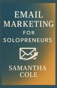 Email Marketing for Solopreneurs