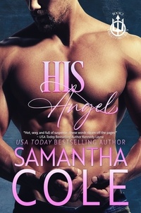  Samantha Cole - His Angel - Trident Security Series, #2.