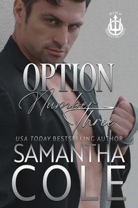 Samantha Cole - Option Number Three - Trident Security Series, #10.