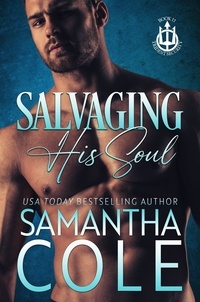  Samantha Cole - Salvaging His Soul - Trident Security Series, #11.