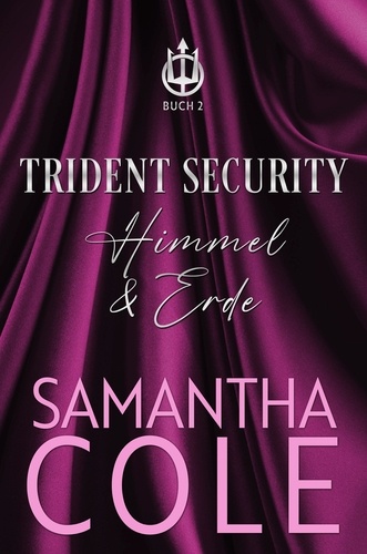  Samantha Cole - Trident Security: Himmel &amp; Erde - Trident Security (Deutsch), #2.