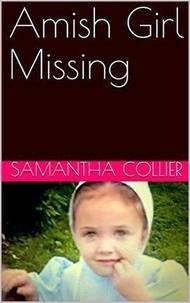  Samantha Collier - Amish Girl Missing.