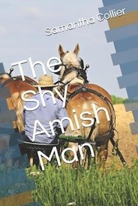  Samantha Collier - The Shy Amish Man.
