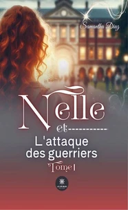 Nelle et l'attaque des guerriers