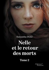 Samantha Diaz - Nelle et le retour des morts Tome 2 : .