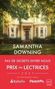 Samantha Downing - Pas de secrets entre nous.