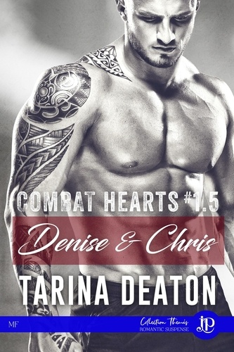 Denise & Chris. Combat hearts #1.5