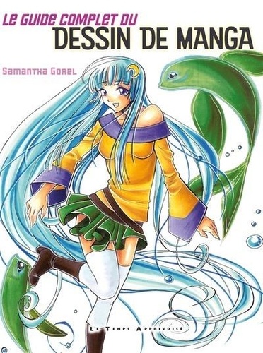 Le guide complet du dessin de manga