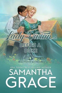 Lady Vivian Defies a Duke