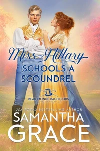 Miss Hillary Schools a Scoundrel