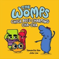 The Womps: Chick Bee’s Charming Cha-Cha (Book 2)