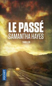 Samantha Hayes - Le passé.