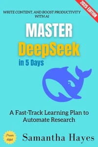 Master Deepseek in 5 Days: