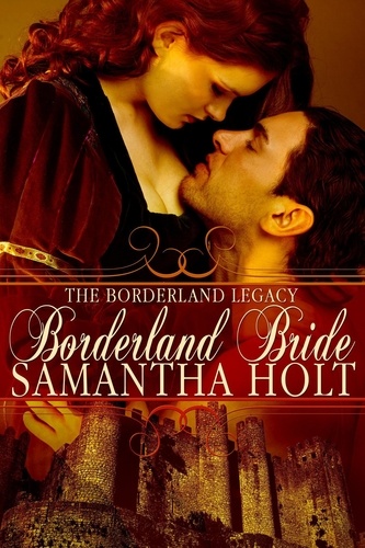  Samantha Holt - Borderland Bride - The Borderland Legacy, #1.